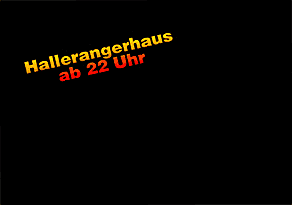 Hallerangerhaus ab 22 Uhr