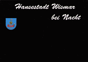 Hansestadt Wismar bei Nacht