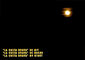 La Costa Brave de Nit / La Costa Brava de Noche / La Costa Brava by Night