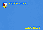 GIROMAGNY, ... LA NUIT