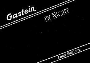 Gastein by Night / Land Salzburg
