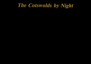 The Cotswolds by Night