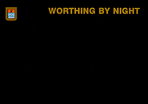 WORTHING BY NIGHT