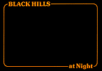 BLACK HILLS at Night