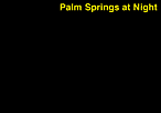 Palm Springs at Night 