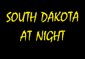 SOUTH DAKOTA AT NIGHT