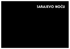 SARAJEVO NOCU