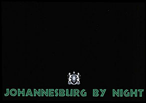 JOHANNESBURG BY NIGHT