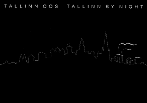 TALLINN ооS / TALLINN BY NIGHT