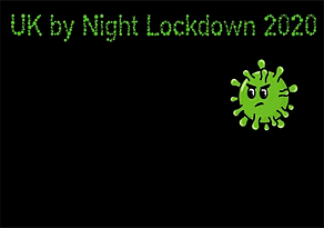 UK by Night Lockdown 2020