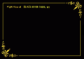 Night View of BLACK RIVER FALLS, WI