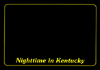 Nighttime in Kentucky