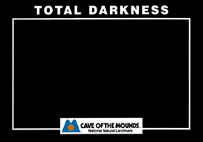 TOTAL DARKNESS CAVE OF THE MOUNDS