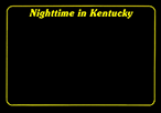 Nighttime in Kentucky