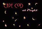 CAPE COD at Night