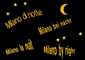 Milano di notte / Milano bei nacht / Milano la nuit / Milano by night