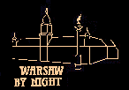 WARSAW BY NIGHT
