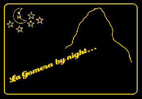 La Gomera by night...