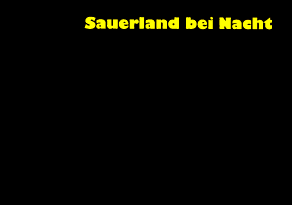 Sauerland bei Nacht