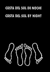 COSTA DEL SOL DE NOCHE / COSTA DEL SOL BY NIGHT